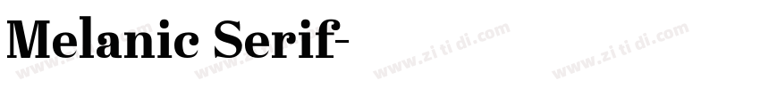 Melanic Serif字体转换 Melanic Serif字体转换